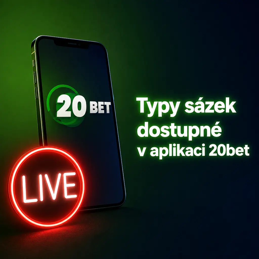 Přehled typů sázek v aplikaci 20bet: jednoduchá, AKO, systémová, live sázka a Bet Builder
